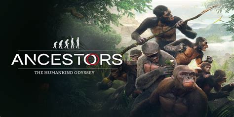 Ancestors: The Humankind Odyssey! Un'Avventura Evolutiva di Sopravvivenza e Ricerca